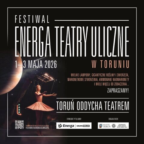 Energa sponsorem tytularnym Festiwalu Energa Teatry Uliczne w Toruniu